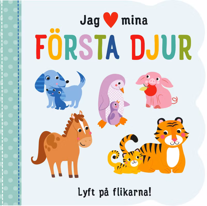 Jag älskar Mina första djur (Pekbok)