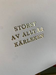 Handpräglat KORT - STÖRST AV ALLT ÄR KÄRLEKEN
