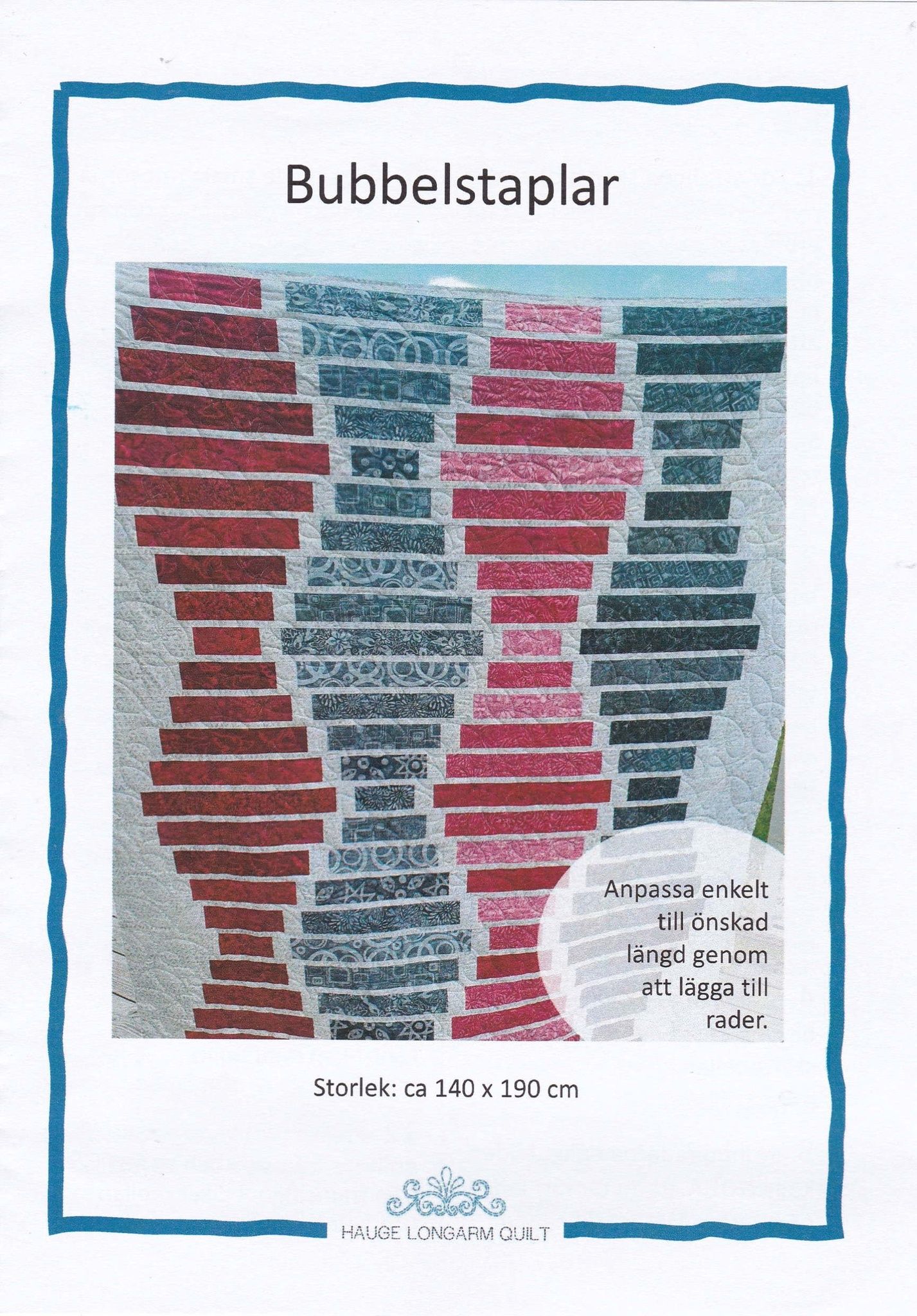 Mönster "Bubbelstaplar"  av Hauge Longarm Quilt
