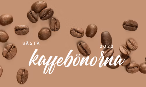 DE FEM BÄSTA KAFFEBÖNORNA 2022