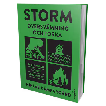 Storm, översvämning och torka - så klarar du vädrets utmaningar (överskottsvara klass 1)