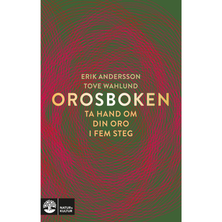 Orosboken : ta hand om din oro i fem steg