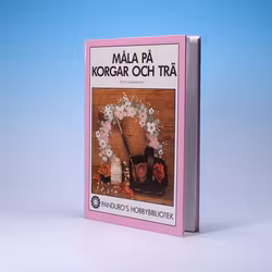 Måla På Korgar och Trä - Mormorcore - Kristin Langebraaten  - Panduro's Hobbybibliotek - Hardcover 1990
