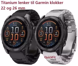 Titaniumlenke til Garmin Fenix, 3, 5/5X, 6/6X, 7/7X/7Pro, Forerunner +++