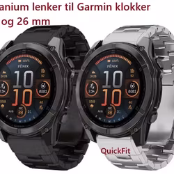 Titaniumlenke til Garmin Fenix, 3, 5/5X, 6/6X, 7/7X/7Pro, Forerunner +++