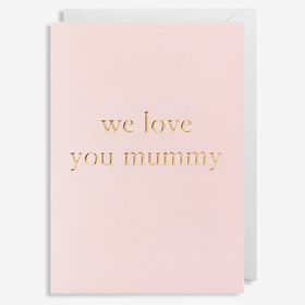 Kort - We Love You Mummy - Rosa