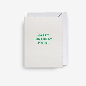 Kort - Happy Birthday Mate!