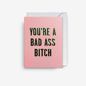 Kort - You're a Bad Ass Bitch