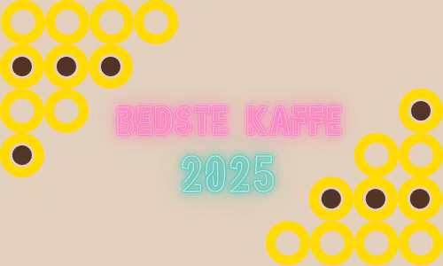 BEDSTE KAFFE 2025 ☕