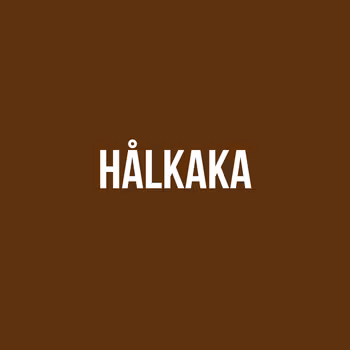 BRÖD || HÅLKAKA