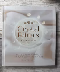 Crystal Rituals by the Moon
