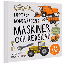 Pekbok - Upptäck bondgårdens maskiner och redskap
