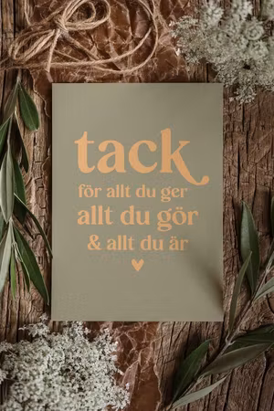 Majas Vykort Tack för allt du ger allt du gör & allt du är