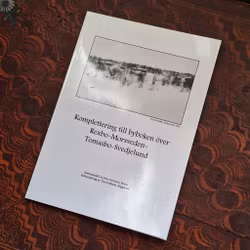 Komplettering till byboken Rexbo - Morsveden- Tomasbo - Svedjelund