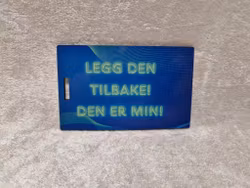 Legg den tilbake! Den er min!
