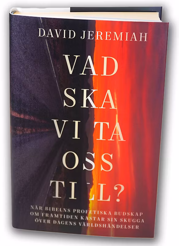 Vad skall vi ta oss till? - David Jeremiah