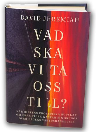 Vad skall vi ta oss till? - David Jeremiah