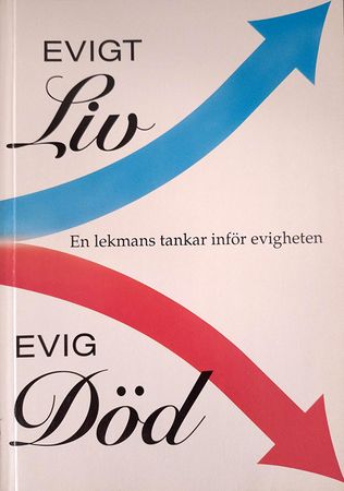 Evigt liv, evig död - Dan Johansson