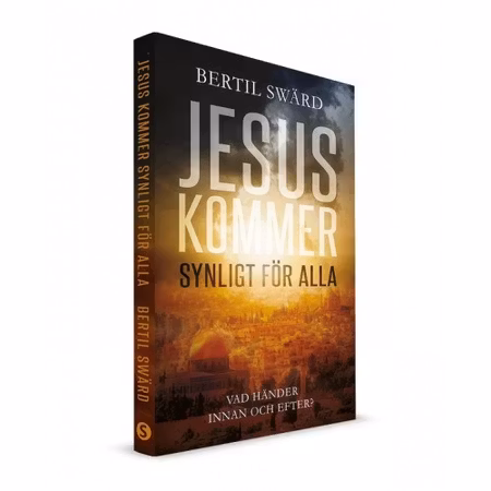 Jesus kommer synligt för alla, Bertil Swärd