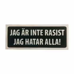 Jag är inte rasist - Klistermärke