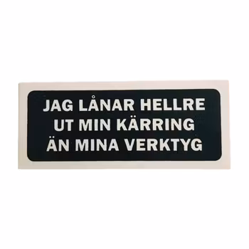 Lånar hellre ut min kärring - klistermärke