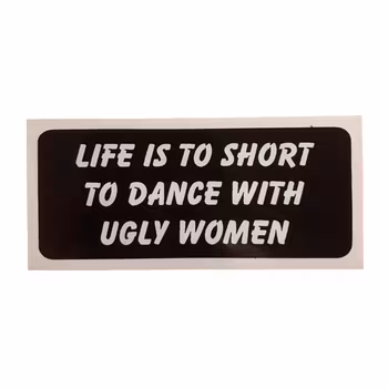 Life is to short - Klistermärke