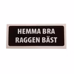 Hemma Bra Raggen Bäst