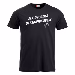Sex, droger & Dansbandsmusik - T shirt