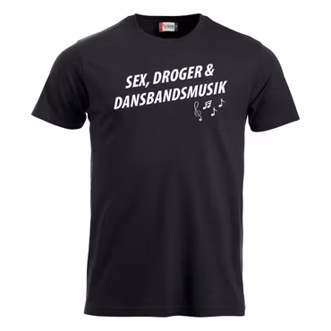 Sex, droger & Dansbandsmusik - T shirt
