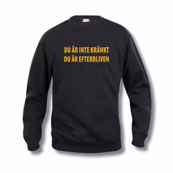 Du är inte kränkt - Sweatshirt