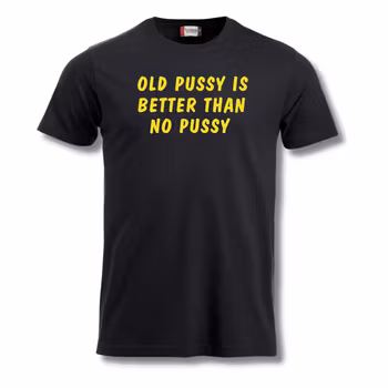 Old Pussy - T shirt