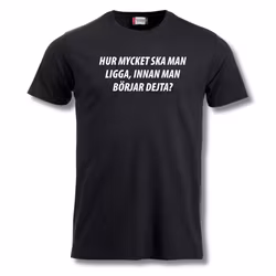 Hur mycket ska man ligga? - T Shirt