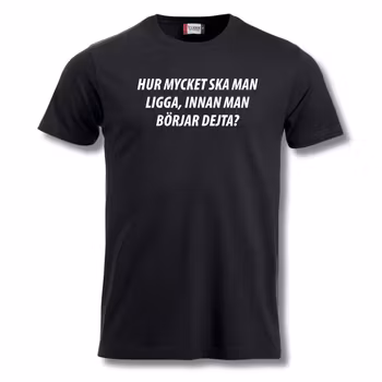 Hur mycket ska man ligga? - T Shirt