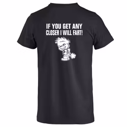 If you get closer - T shirt