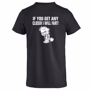 If you get closer - T shirt