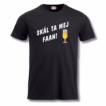Skål Ta Mej Faan - T shirt