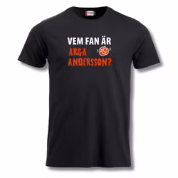 Vem fan är Arga Andersson? - T Shirt
