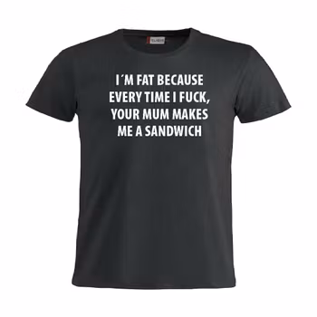 I’m fat - T-shirt