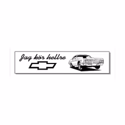 Jag kör hellre Chevrolet - Klistermärke
