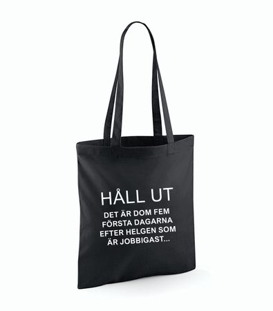 Tygkasse - Håll ut