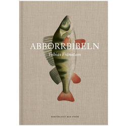 Abborrbibeln - Tobias Fränstam