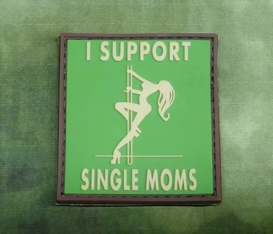 I support Single Moms - 3D Patch