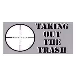 Taking The Trash Out - Sticker