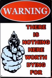 Warning There is nothing - Metal tin sign