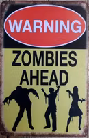 Warning - Zomibes ahead - Metal tin sign