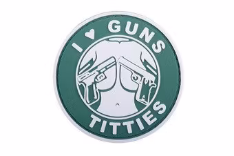3D Patch - I Love Guns Titties - PVC