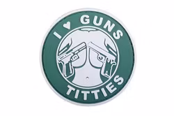 3D Patch - I Love Guns Titties - PVC