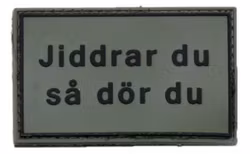 3D Patch - Jiddrar du så dör du - PVC