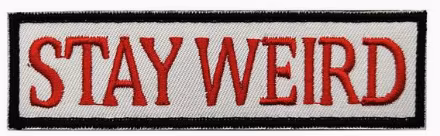 Stay weird - Patch