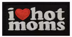 I love hot moms  - Patch